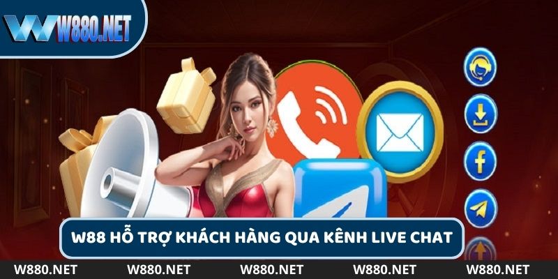 W88 hỗ trợ khách hàng qua kênh live chat