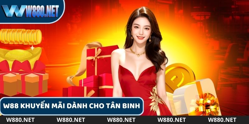 Người mới tham gia sẽ được W88 khuyến mãi lớn