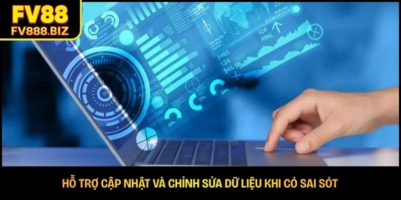 Hỗ trợ cập nhật và chỉnh sửa dữ liệu khi có sai sót